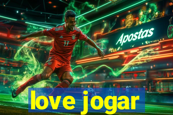 love jogar